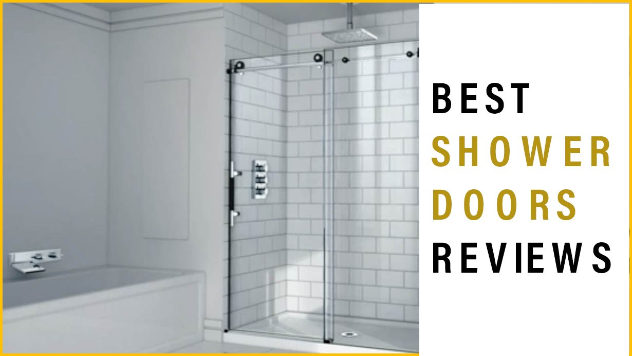 Best Shower Doors Reviews
