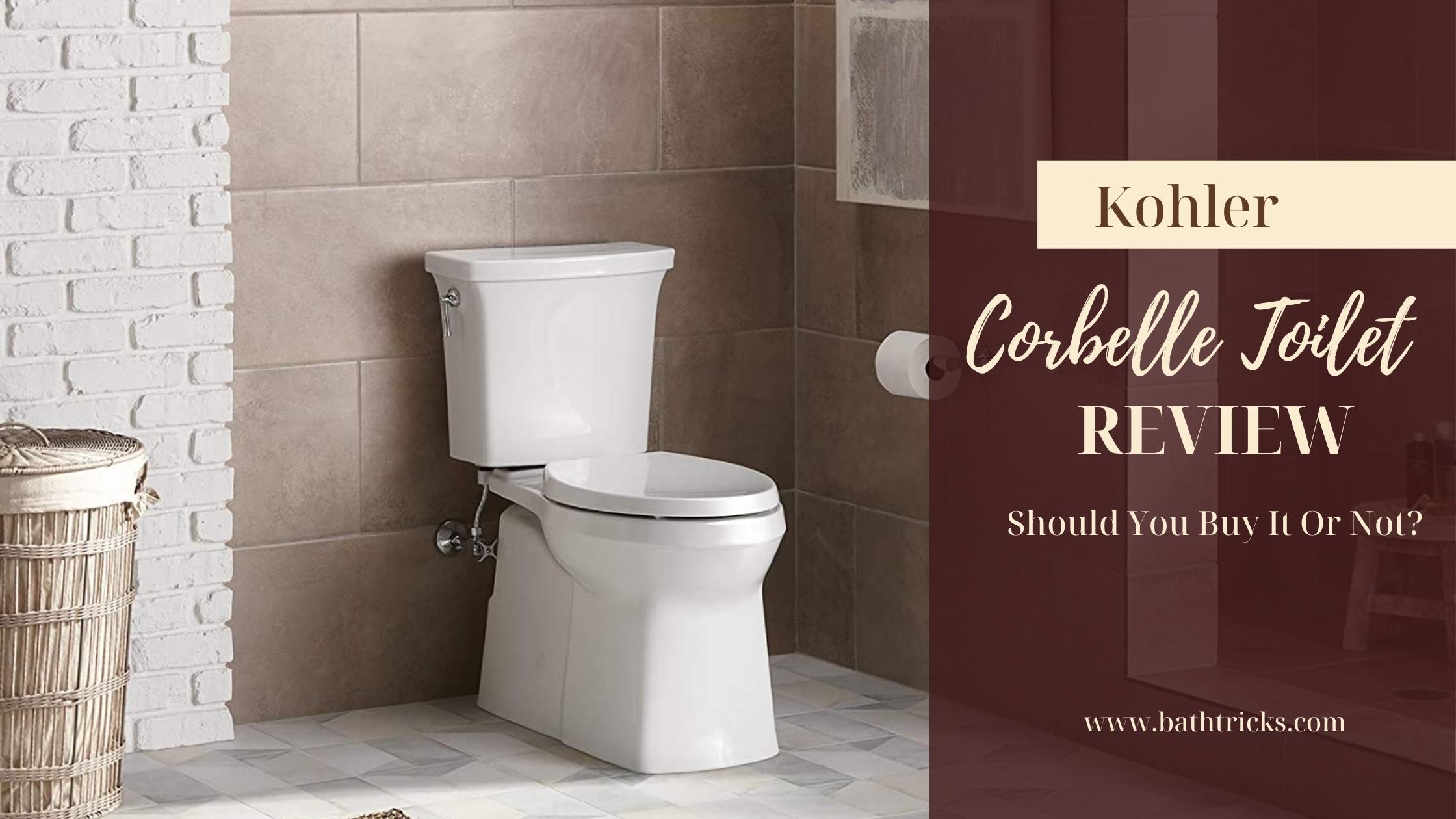 Kohler Corbelle Toilet Review