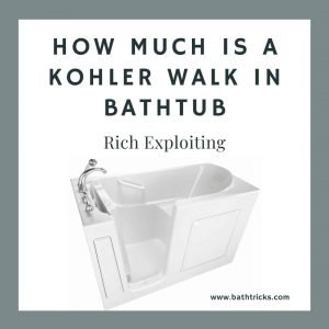 How much is a Kohler walk in Bathtub