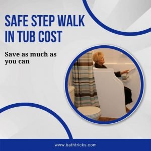 Safe Step Walk in Tub Cost