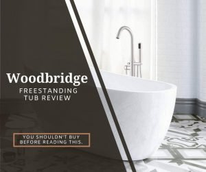 Woodbridge Freestanding Tub Review