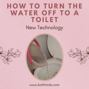 How to Turn The Water Off to a Toilet